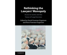 KNYGA David Freeman Engstrom Rethinking the Lawyers' Monopoly