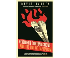 KNYGA David Harvey Seventeen Contradictions and the End of Capitalism