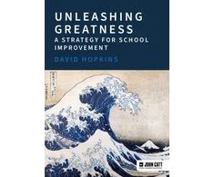 KNYGA David Hopkins Unleashing Greatness – a strategy for school improvement
