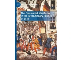 KNYGA David Ireland Communist Manifesto in the Revolutionary Politics of 1848