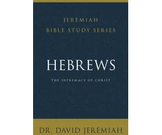 KNYGA David Jeremiah Hebrews