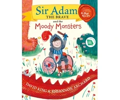 KNYGA David King Sir Adam the Brave and the Moody Monsters