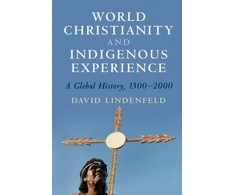 KNYGA David Lindenfeld World Christianity and Indigenous Experience