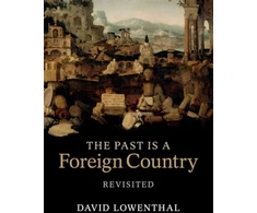 KNYGA David Lowenthal Past Is a Foreign Country – Revisited