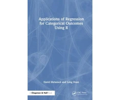 KNYGA David M Melamed Applications of Regression for Categorical Outcomes Using R