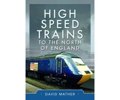 KNYGA David Mather High Speed Trains to the North of England