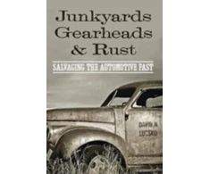KNYGA David N Lucsko Junkyards, Gearheads, and Rust