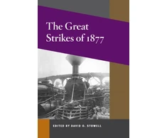 KNYGA David O Stowell Great Strikes of 1877