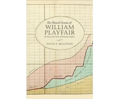 KNYGA David R Bellhouse Flawed Genius of William Playfair