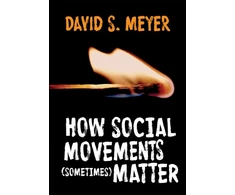 KNYGA David S Meyer How Social Movements (Sometimes) Matter
