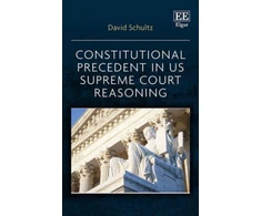 KNYGA David Schultz Constitutional Precedent in US Supreme Court Reasoning