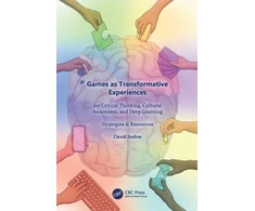 KNYGA David Seelow Games as Transformative Experiences for Critical Thinking, Cultural Awareness, and Deep Learning