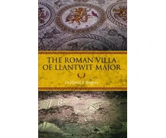 KNYGA David T Rogers Roman Villa of Llantwit Major, The
