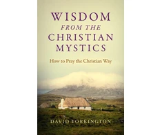 KNYGA David Torkington Wisdom from the Christian Mystics