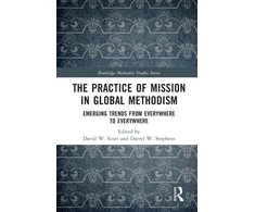 KNYGA David W Scott Practice of Mission in Global Methodism