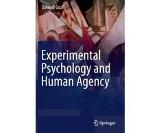 KNYGA Davood Gozli Experimental Psychology and Human Agency