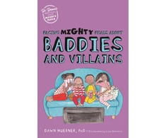 KNYGA Dawn Huebner Facing Mighty Fears About Baddies and Villains