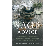 KNYGA Dawn Leith Dougherty Pagan Portals - Sage Advice, A Practical Guide to Energetic Smoke Cleansing and House Blessing