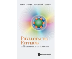 KNYGA Denis Barabe Phyllotactic Patterns: A Multidisciplinary Approach