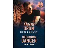 KNYGA Denise N Wheatley Preyed Upon / Decoding Danger, Preyed Upon (A West Coast Crime Story) / Decoding Danger (the Secrets of Hidden Creek Ranch)