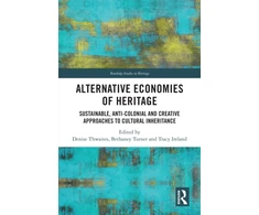 KNYGA Denise Thwaites Alternative Economies of Heritage