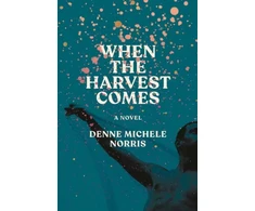 KNYGA Denne Michele Norris When the Harvest Comes