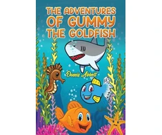 KNYGA Dennis Abbott Adventures of Gummy the Goldfish