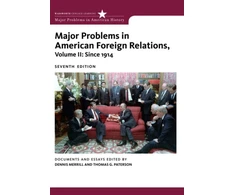 KNYGA Dennis Merrill Major Problems in American Foreign Relations, Volume II: Since 1914