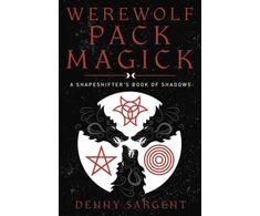 KNYGA Denny Sargent Werewolf Pack Magick