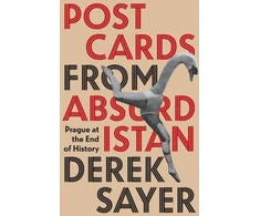 KNYGA Derek Sayer Postcards from Absurdistan