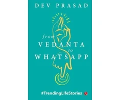 KNYGA Dev Prasad From Vedanta to WhatsApp