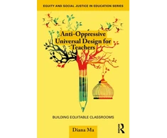 KNYGA Diana Ma Anti-Oppressive Universal Design for Teachers
