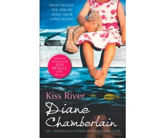 KNYGA Diane Chamberlain Kiss River