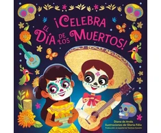 KNYGA Diane De Anda ¡Celebra el Dia de los Muertos! (Celebrate the Day of the Dead Spanish Edition)
