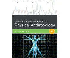 KNYGA Diane France Lab Manual and Workbook for Physical Anthropology