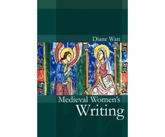 KNYGA Diane Watt Medieval Women's Writing