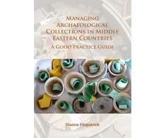 KNYGA Dianne Fitzpatrick Managing Archaeological Collections in Middle Eastern Countries