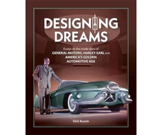 KNYGA Dick Ruzzin Designing Dreams, Essays on the Inside Story of Gm, Harley Earl and America's Golden Automotive Age