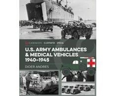 KNYGA Didier Andres U.S. Army Ambulances and Medical Vehicles in World War II