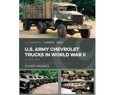 KNYGA Didier Andres U.S. Army Chevrolet Trucks in World War II