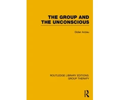 KNYGA Didier Anzieu Group and the Unconscious (RLE: Group Therapy)