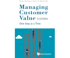 KNYGA Dilip Soman Managing Customer Value: One Step At A Time
