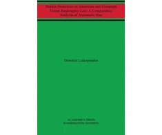 KNYGA Dimitris Liakopoulos Debtor Protection in American and European Union Bankruptcy Law