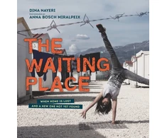 KNYGA Dina Nayeri Waiting Place: When Home Is Lost and a New One Not Yet Found