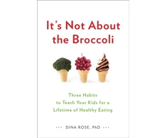KNYGA Dina Rose It's Not About the Broccoli