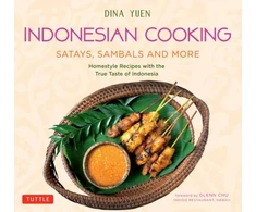 KNYGA Dina Yuen Indonesian Cooking: Satays, Sambals and More