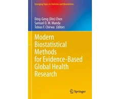 KNYGA Ding-Geng (Din) Chen Modern Biostatistical Methods for Evidence-Based Global Health Research
