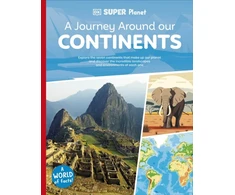 KNYGA Dk Publishing DK Super Planet A Journey Around our Continents