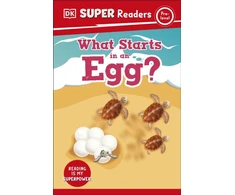 KNYGA Dk Publishing DK Super Readers Pre-Level What Starts in an Egg?