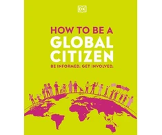 KNYGA Dk Publishing How to be a Global Citizen
